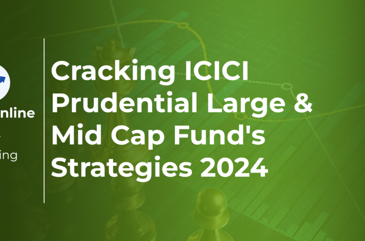 Cracking ICICI Prudential Large & Mid Cap Fund's Strategies 2024 |