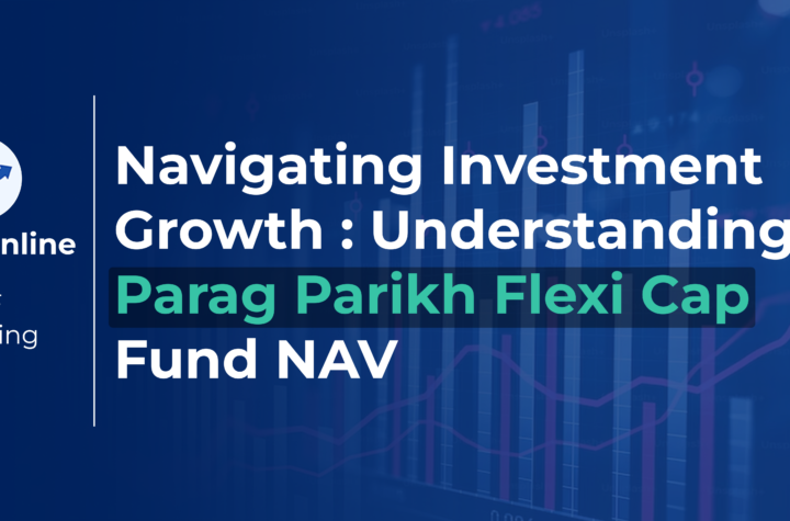Unlocking Insights: Parag Parikh Flexi Cap Fund NAV Exploration